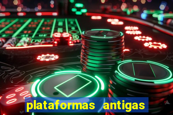 plataformas antigas de jogos slots